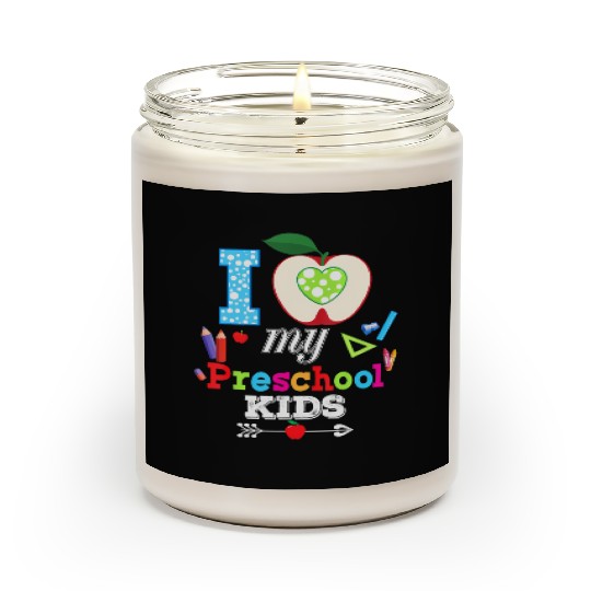 I Love My Preschool Teacher Kid Back To School Scented Candles