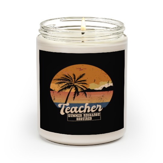 Funny Last Day Of School Teacher Summer Recharge Scented Candles