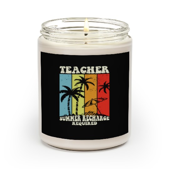 Last Day Of School Teacher Summer Recharge Scented Candles