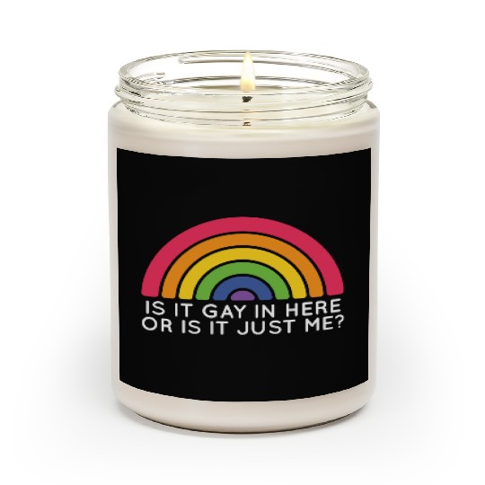Is It Gay Here LGBTQ Trans Gay Pride Proud Ally Scented Candles