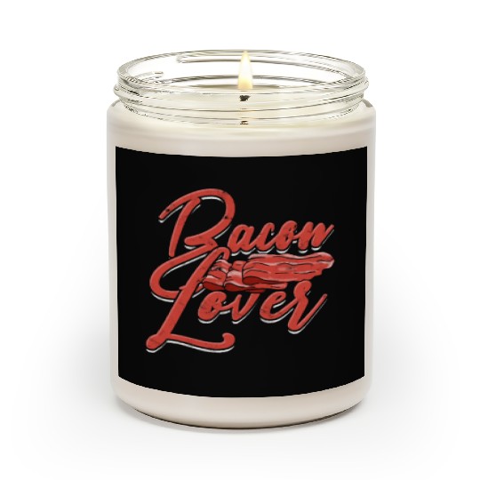 Bacon Lover - Bacon Scented Candles