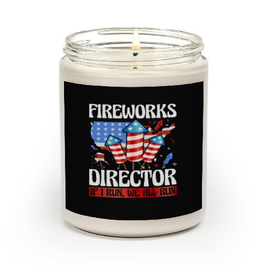 Fireworks Director If I run we all run Scented Candles