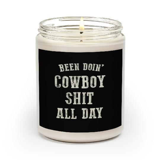 Been Doing Cowboy Shit Western Cowgirl Scented Candles
