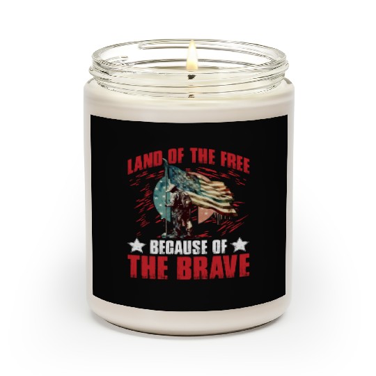 Land of the free because of the Brave Scented Candles