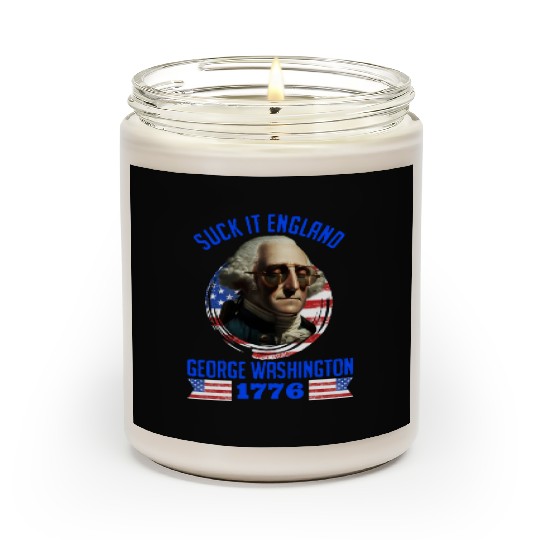 George Washington 1776 Suck it England USA Scented Candles