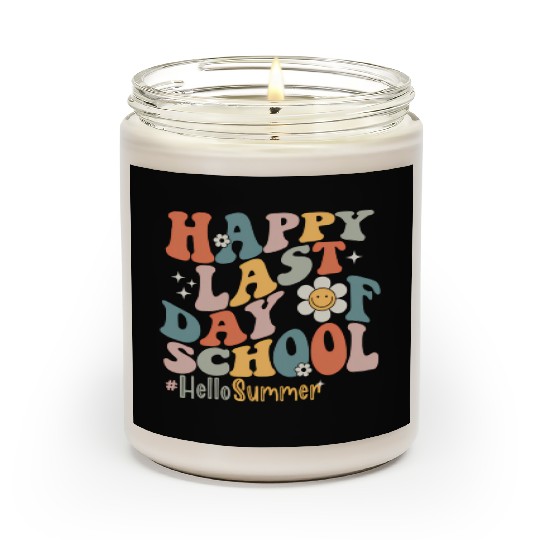 Groovy Happy Last Day Of School Teacher Student Scented Candles