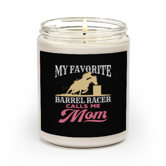 Barrel Racing Mom Horse Favorite Barrel Racer Moth Scented Candles