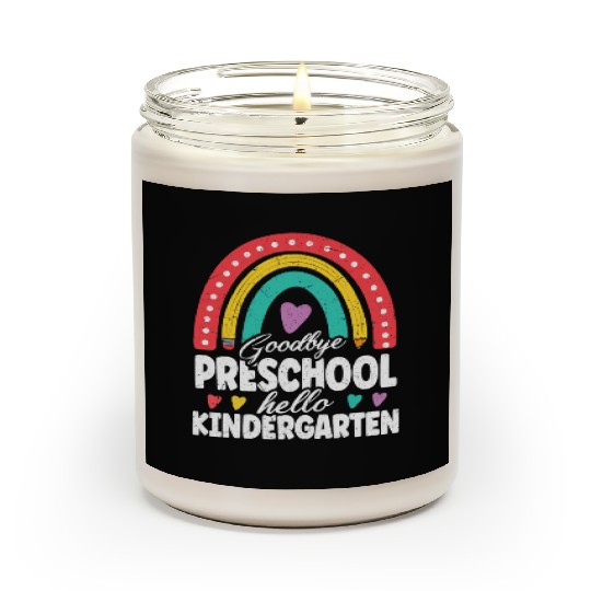Goodbye Preschool Hello Kindergarten Teacher Back Scented Candles
