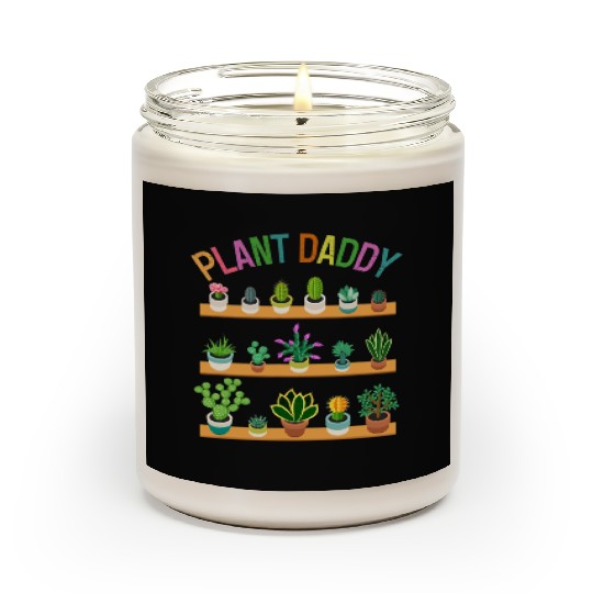 Plant Daddy Succulents Dad Gardener Gardening Scented Candles