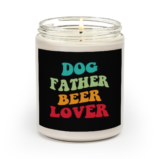 Dog Father Beer Lover Iii Scented Candles