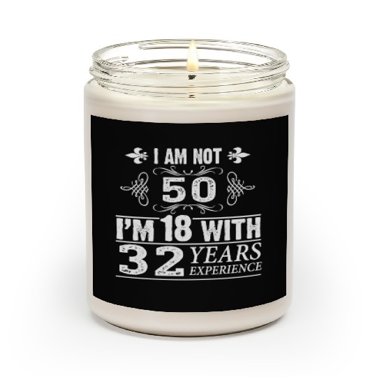 Funny 50th Birthday Scented Candles - I Am Not 50