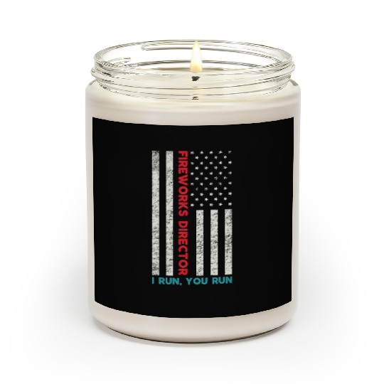 Fireworks Director If I Run You Run 4th Of July Scented Candles
