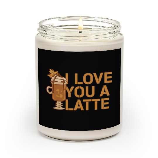 I Love You A Latte Couples Romance Scented Candles