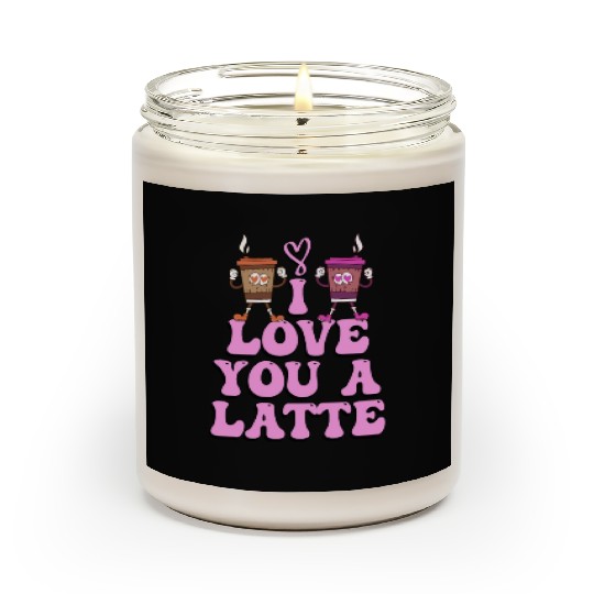 I Love You A Latte Couples Romance Scented Candles