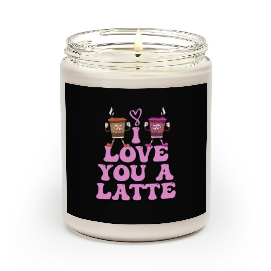 I Love You A Latte Couples Romance Scented Candles