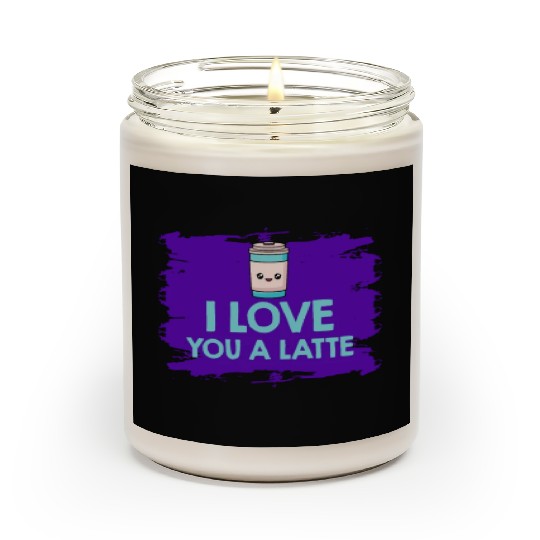 I Love You A Latte Couples Romance Scented Candles