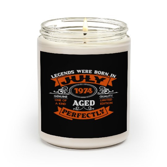 Legends Were Born In July 1974 Birthday Scented Candles