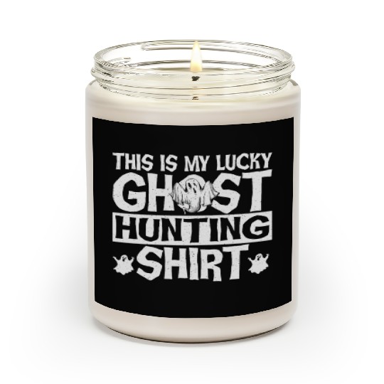 This Is My Lucky Ghost Hunting Scented Candles Ghost Hunter