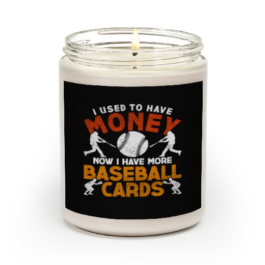 Baseball Card Collector I Used To Have Money Scented Candles