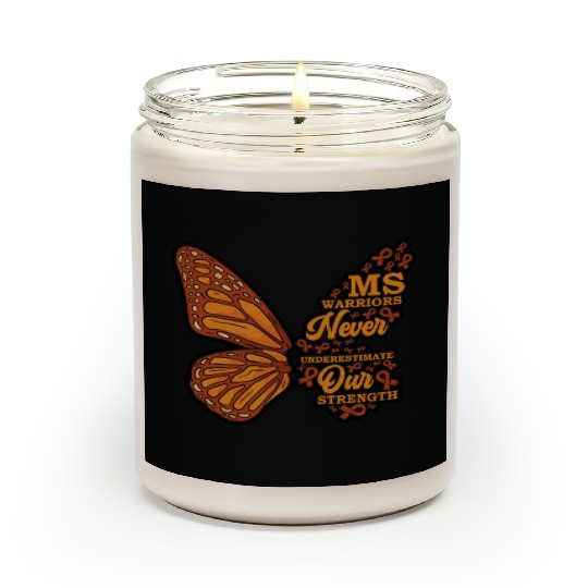 MS Warriors Never Underestimate Our Strength Scented Candles