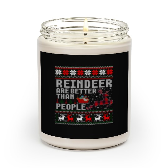 Deer Reindeer Are Better Than People Ugly Scented Candles