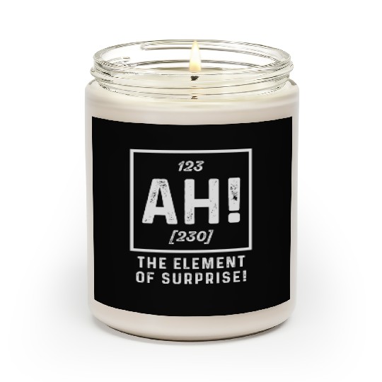 The Element Of Surprise Funny Sarcasm Sayings For Scented Candles