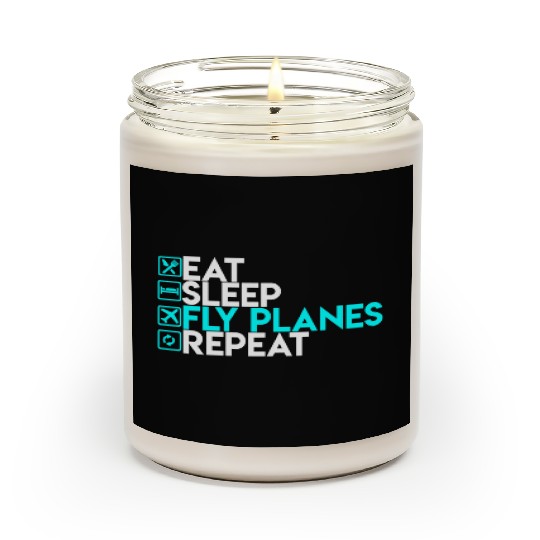 Eat Sleep Fly Planes Repeat Airplane Pilo Scented Candles