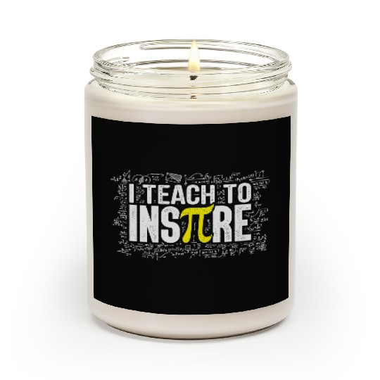I Teach To Inspire Math Teacher Pi Day 3 14 Scented Candles