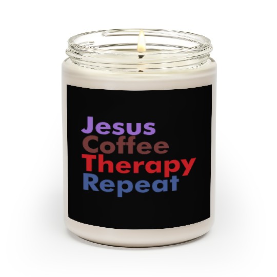 Jesus Coffee Therapy Repeat Christian Scented Candles