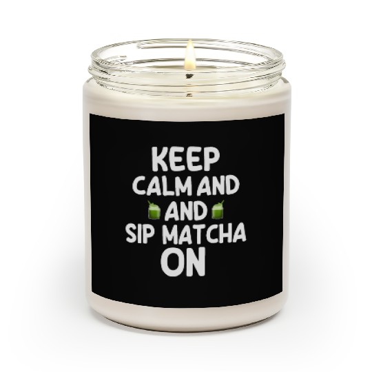 Great Matcha Tea Quote Matcha Powder Scented Candles