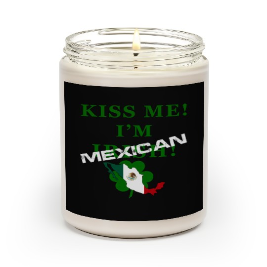 St Patrick’S “Kiss Me I’M Mexican ” Scented Candles