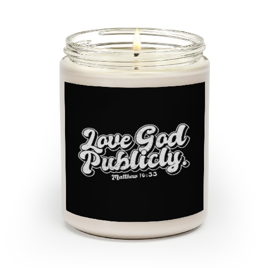 Religious Christian Quote Love God Publicly Scented Candles