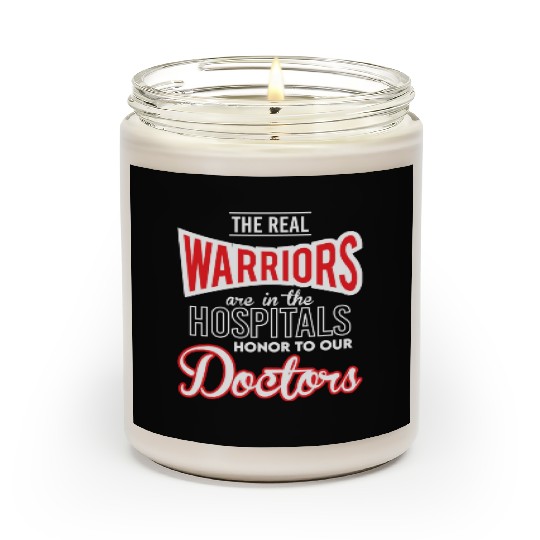 The Real Warriors Are Our Doctors vintage Scented Candles