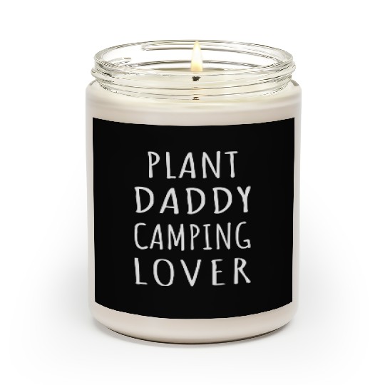 Plant Daddy Camping Lover Scented Candles