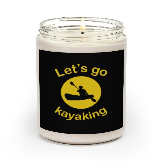 Let s Go Kayaking Kayak Lover Scented Candles