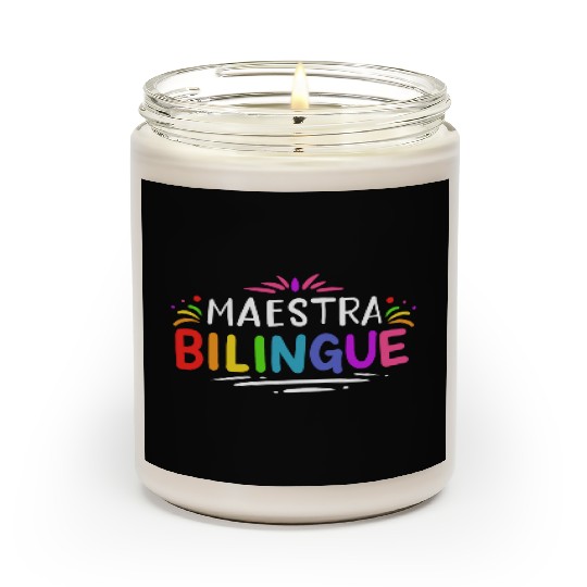 Spanish Teacher quote Scented Candles