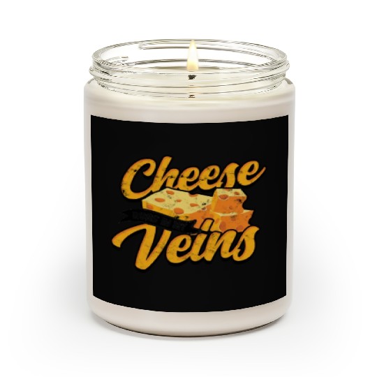 Cheese runs in my veins - Cheese Scented Candles