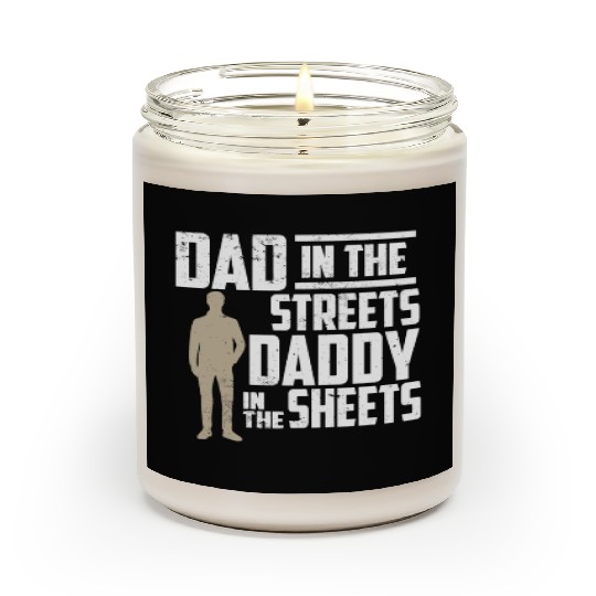 Dad In The Streets Dad In The Sheets Father's Day Scented Candles