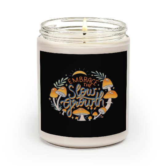 Embrace The Slow Growth Scented Candles