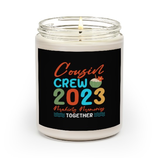 Cousin Crew 2023 Making Memories Together Scented Candles
