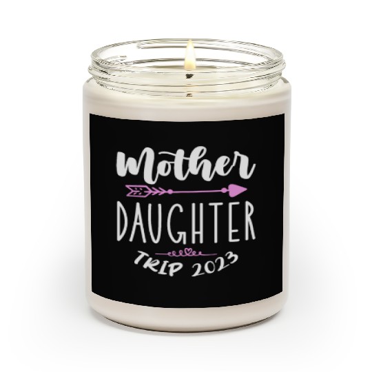 Mother Daughter Trip 2023 Scented Candles