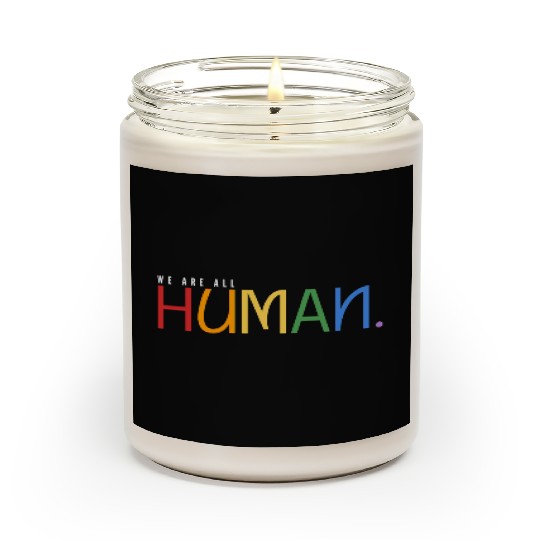 We are all Human lgbt pride month gay Men's. Scented Candles