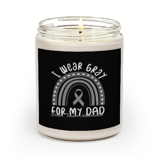 I Wear Gray For My Dad Brain Cancer Brain Tumor Aw Scented Candles