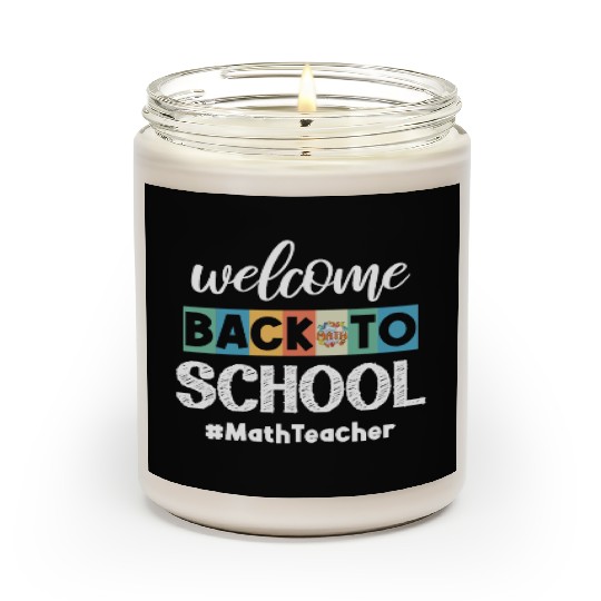 Welcome Back to School Math Teacher Student Cooler Scented Candles