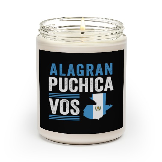 Ala Gran Puchica Vos Guatemala Pride Flag Saying Scented Candles