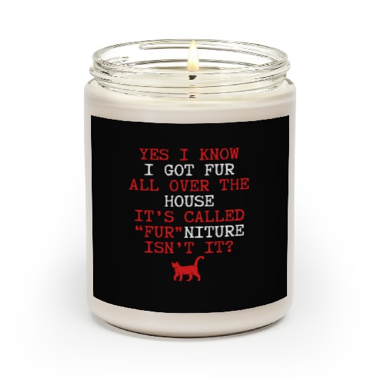 I got fur all over the house nostalgia cool Scented Candles