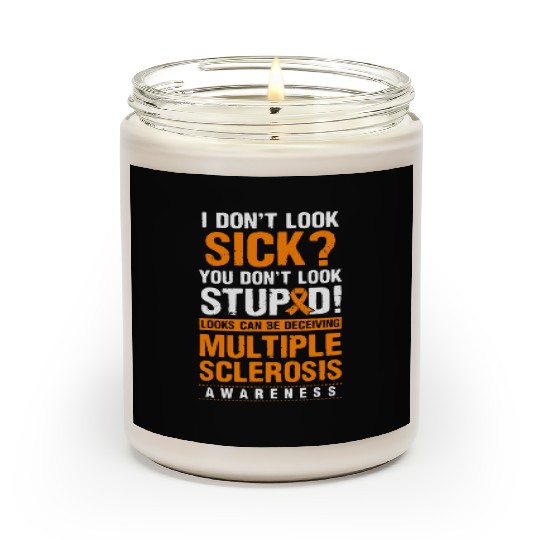 Look Stupid Multiple Sclerosis Awareness MS Orange Scented Candles