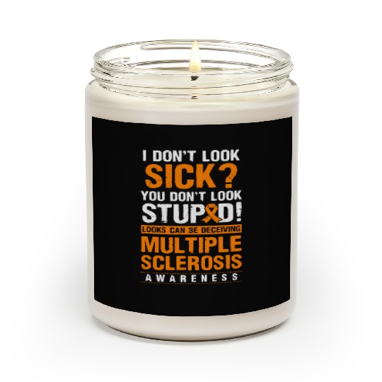 Look Stupid Multiple Sclerosis Awareness MS Orange Scented Candles