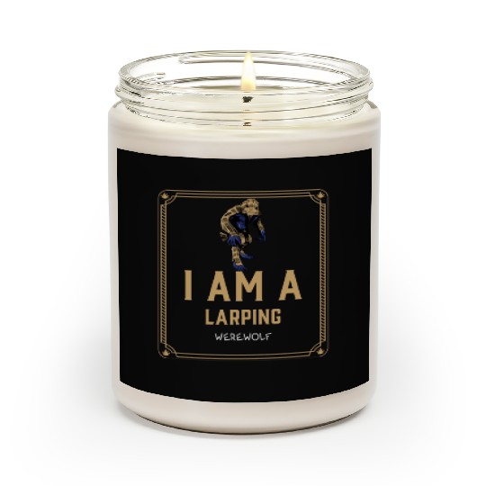 I Am A LARPing Werewolf Scented Candles