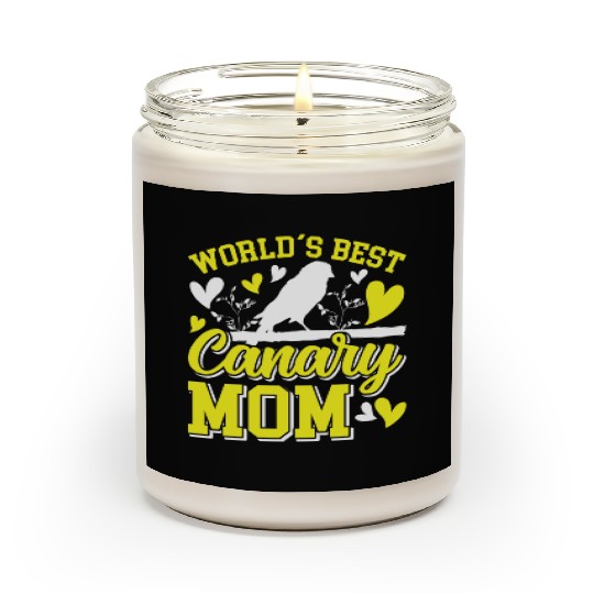 World´s best Canaries Mom Bird lover Women Scented Candles